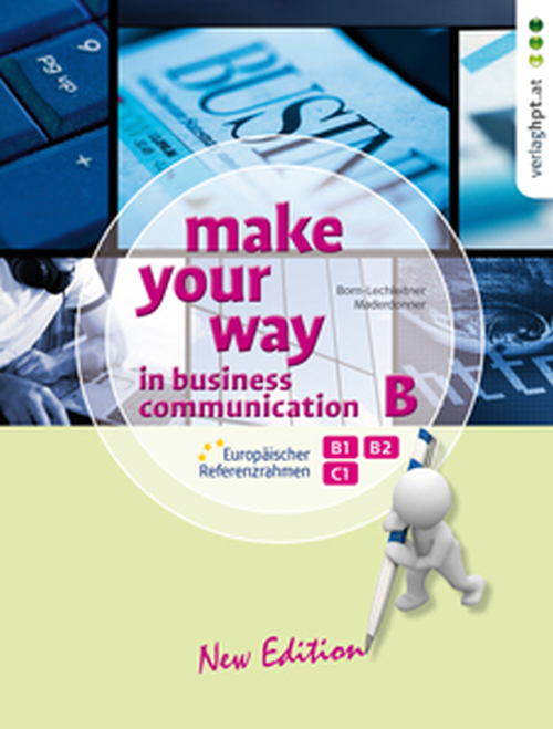 Make Your Way In Business Communication B | Verlag Hölder-Pichler-Tempsky