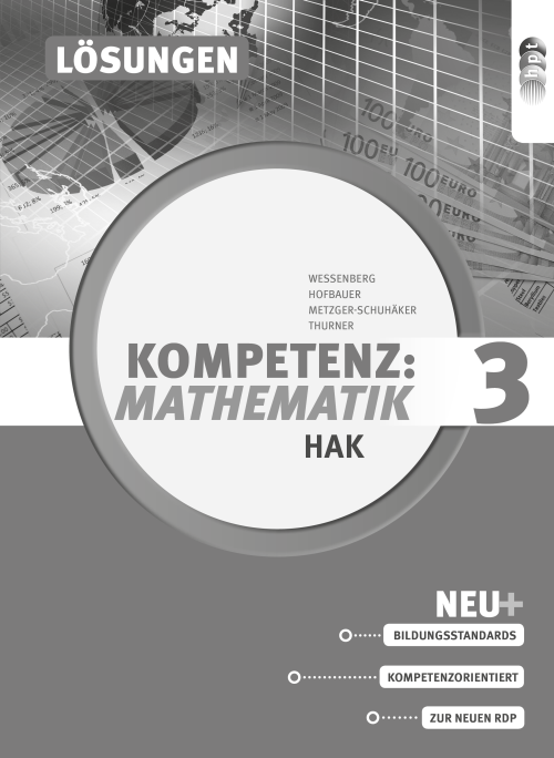 Kompetenz:Mathematik, Band 3 für Handelsakademien, Lösungen