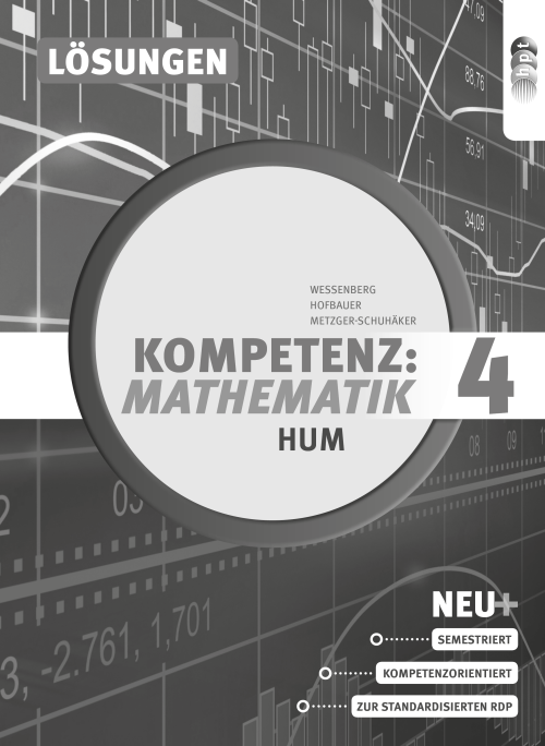 Kompetenz:Mathematik, Band 4 für Höhere Lehranstalten für Humanberufe, Lösungen