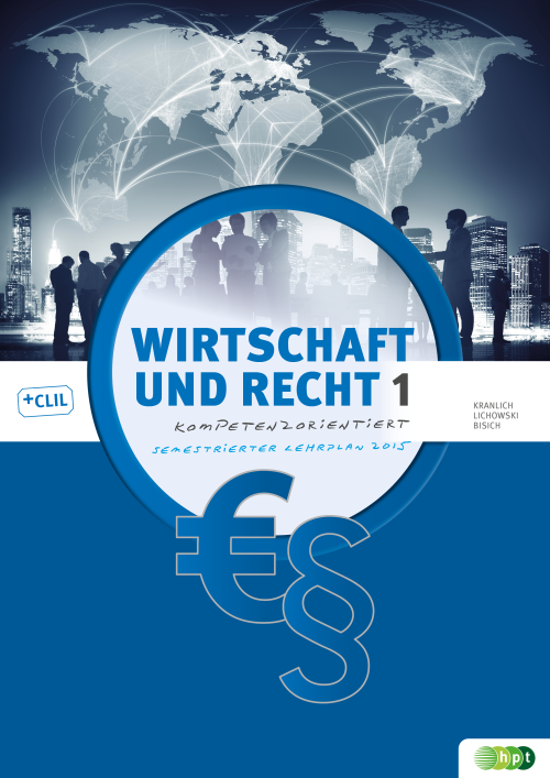 Wirtschaft und Recht – kompetenzorientiert, Band 1 