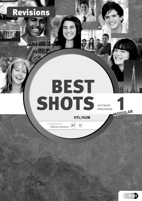 Best Shots 1 – modular. HTL/HUM, Revisions