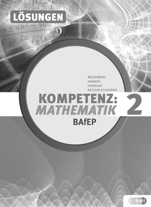 Kompetenz:Mathematik, Band 2 für Bildungsanstalten für Elementarpädagogik, Lösungen