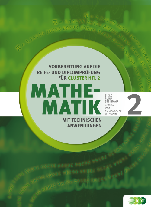 Mathematik mit technischen Anwendungen. Vorbereitung auf die Reife- und Diplomprüfung für Cluster HTL 2