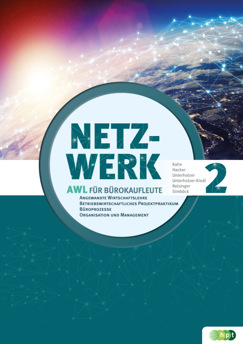 Netzwerk – Angewandte Wirtschaftslehre, Büroprozesse und Betriebswirtschaftliches Projektpraktikum für Bürokaufleute an kaufmännischen Berufsschulen. Band 2