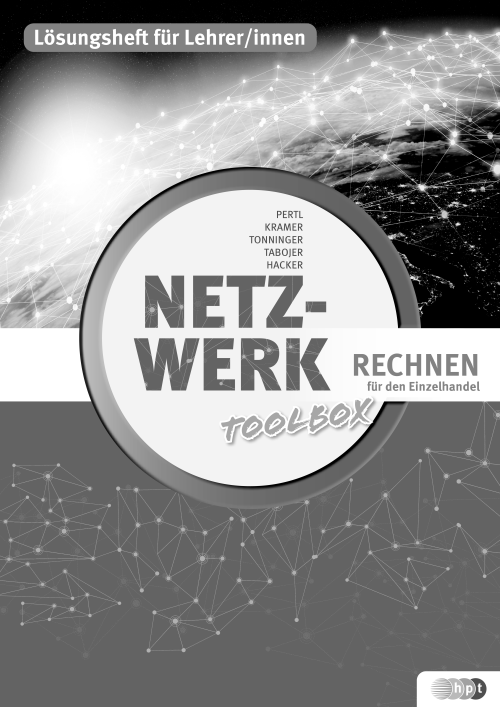 Netzwerk – Toolbox Rechnen für den Einzelhandel, Lehrer/innenheft