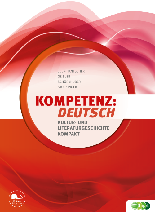 KOMPETENZ:DEUTSCH Kultur- und Literaturgeschichte kompakt – neu