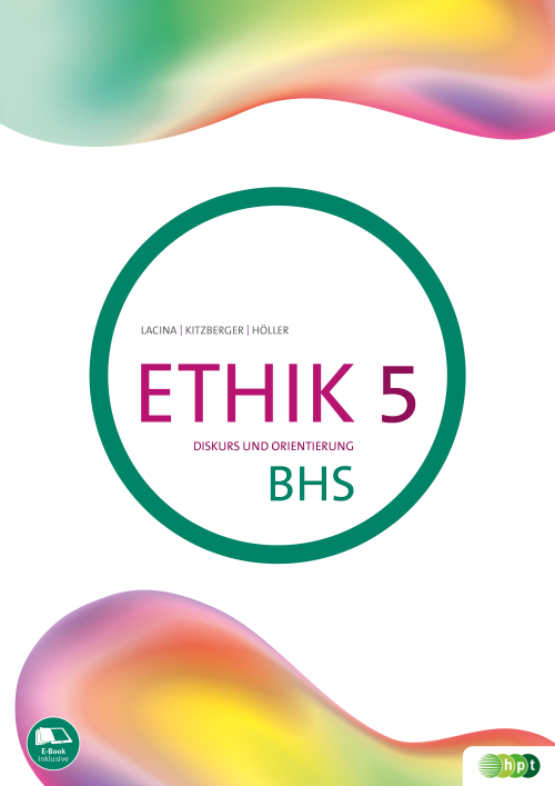 Ethik 5. Diskurs und Orientierung BHS