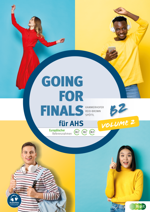  Going for Finals B2 für AHS – Übungsbuch Englisch zur Maturavorbereitung inkl. Audiofiles, Volume 2