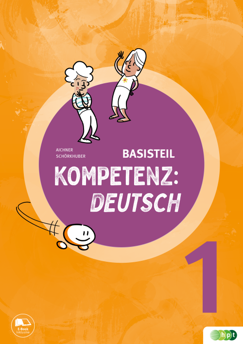 KOMPETENZ:DEUTSCH 1. Basisteil mit E-BOOK+