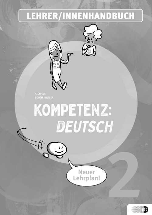 KOMPETENZ:DEUTSCH 2. (mit Lösungen). LehrerInnenhandbuch