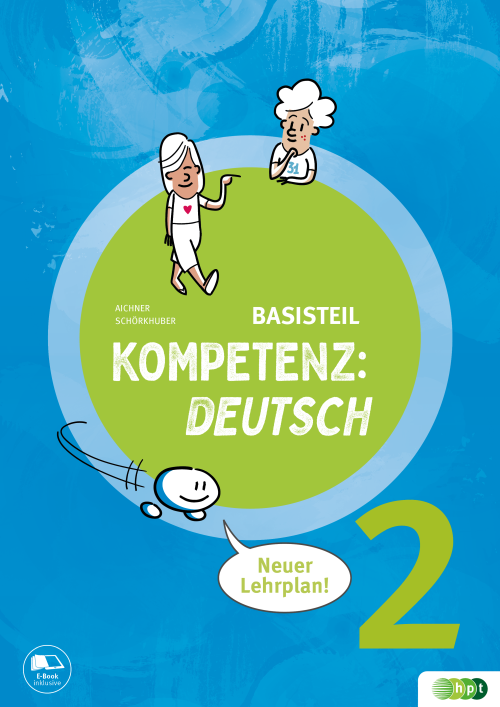 KOMPETENZ:DEUTSCH 2. Basisteil (mit Lösungen) E-Book Solo