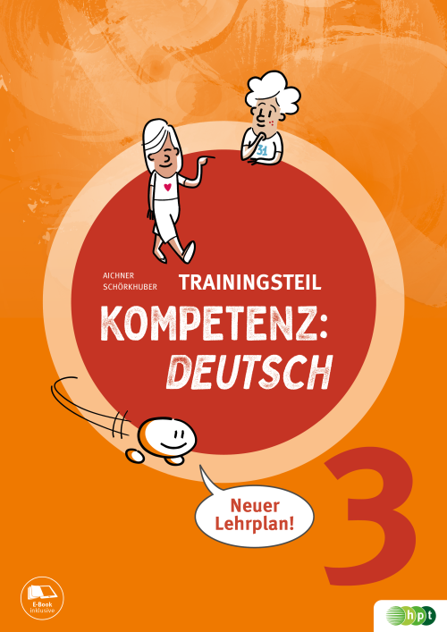 KOMPETENZ:DEUTSCH 3. Trainingsteil (mit Lösungen)