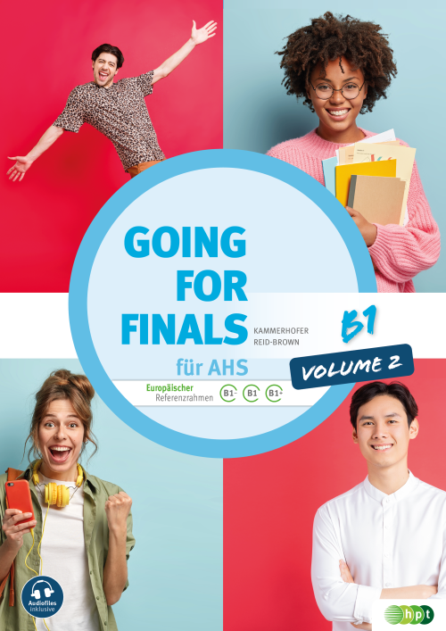 Going for Finals B1 für AHS – Übungsbuch Englisch zur Maturavorbereitung inkl. Audiofiles, Volume 2