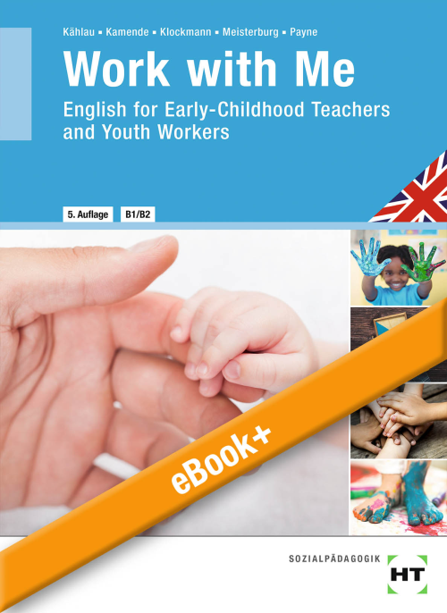 Work with Me - English for Early-Childhood Teachers and Youth Workers eBook+ inside (Buch und eBook)
