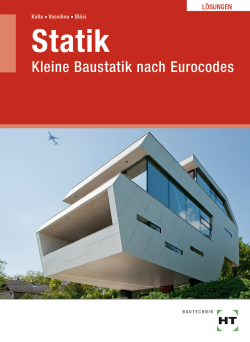 Statik - Kleine Baustatik nach Eurocodes / Lösungen