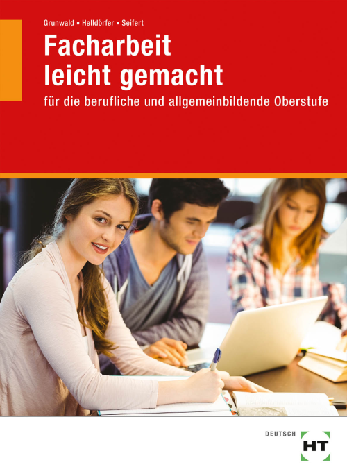 Facharbeit leicht gemacht für die berufliche und allgemeinbildende Oberstufe eBook inside