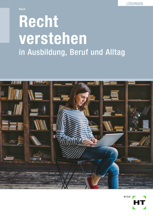 Recht verstehen in Ausbildung, Beruf und Alltag eLöserr