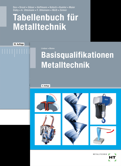 Die Fachkraft für Metalltechnik - Basisqualifikationen Metalltechnik + Tabellenbuch