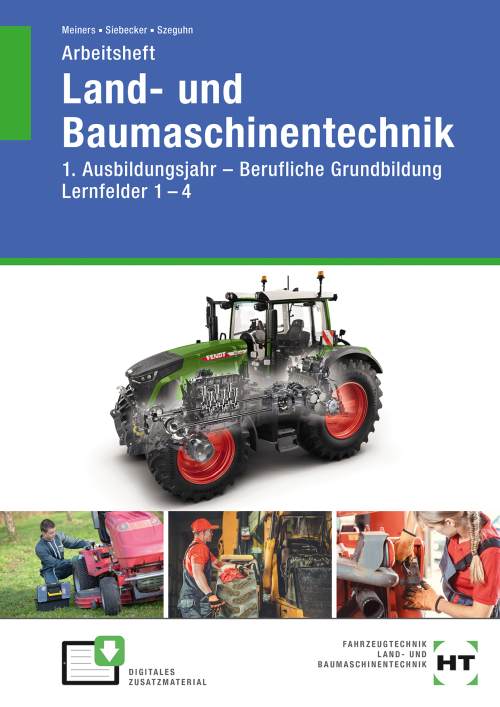 Land- und Baumaschinentechnik / 1. Ausbildungsjahr - Berufliche Grundbildung - Lernfelder 1-4