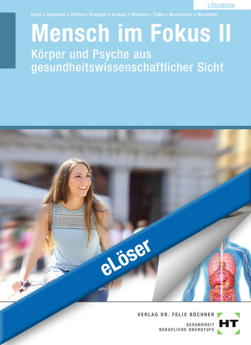 Mensch im Fokus II - Gesundheitswissenschaften und Gesundheitsheitsversorgung eLöser