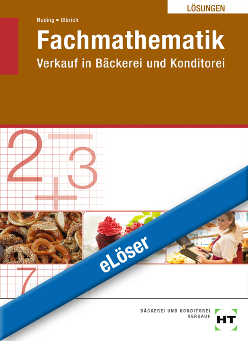 Fachmathematik - Verkauf in Bäckerei und Konditorei eLöser