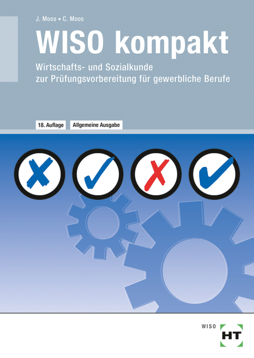 WISO kompakt - Wirtschafts- und Sozialkunde zur Prüfungsvorbereitung für gewerbliche Berufe