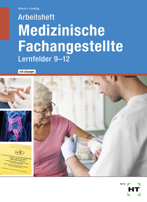 Medizinische Fachangestellte - Lernfelder 9-12 / Arbeitsheft eLöser