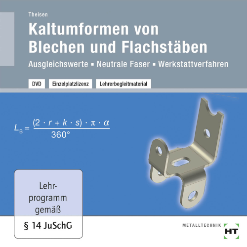 Kaltumformen von Blechen und Flachstäben / Ausgleichswerte - Neutrale Faser - Werkstattverfahren DVD