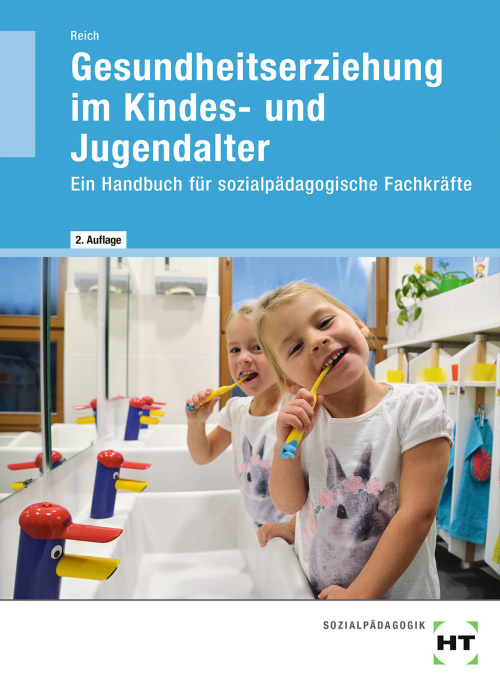 Gesundheitserziehung im Kindes- und Jugendalter - Ein Handbuch für sozialpädagogische Fachkräfte eBook inside