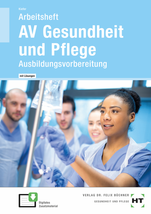 AV Gesundheit und Pflege - Ausbildungsvorbereitung / Arbeitsheft eLöser