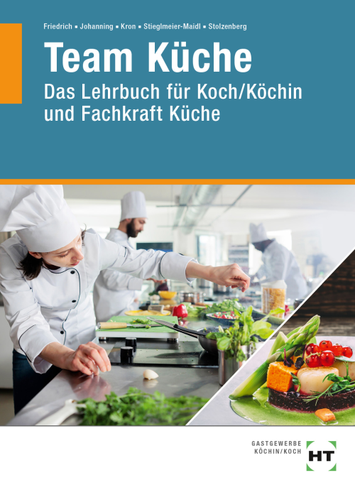 Team Küche - Das Lehrbuch für Koch/Köchin und Fachkraft Küche eBook inside
