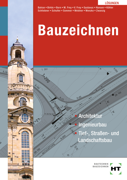 Bauzeichnen / Architektur, Ingenieurbau, Tief-, Straßen- und Landschaftsbau / eLöser
