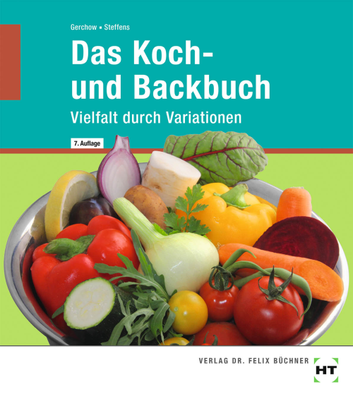 Das Koch- und Backbuch - Vielfalt durch Variationen eBook inside
