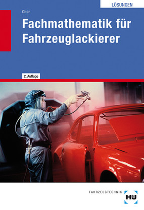 Fachmathematik für Fahrzeuglackierer / Lösungen