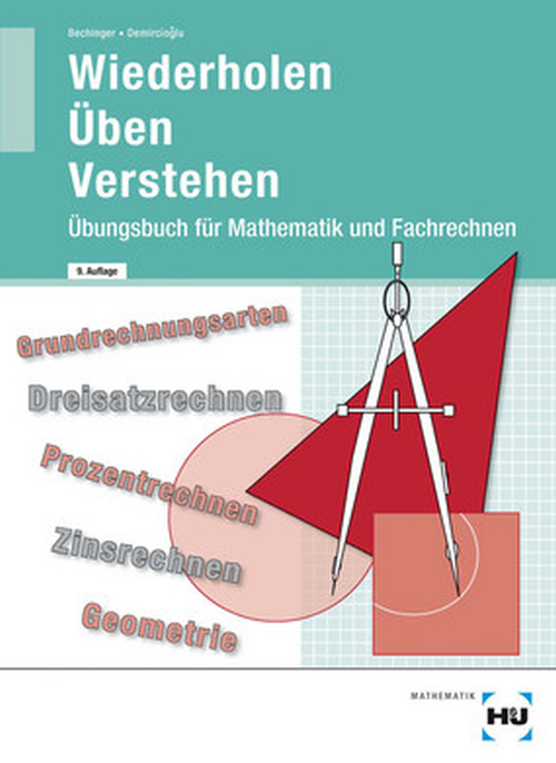 Mathematik und Fachrechnen Übungsbuch Wiederholen - Üben - Verstehen 