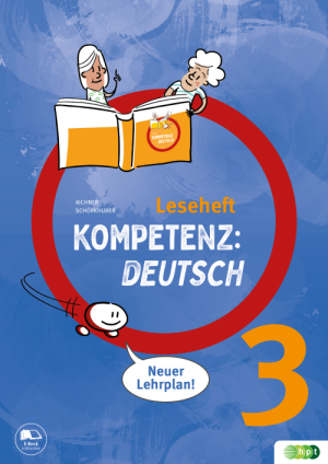 KOMPETENZ:DEUTSCH 3. Leseheft