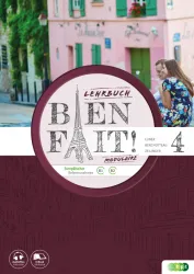 Bien fait! MODULAIRE 4, Lehrbuch inkl. Audiofiles Bien fait! MODULAIRE 4, Lehrbuch inkl. Audiofiles