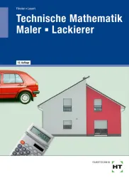 Technische Mathematik Maler – Lackierer Technische Mathematik Maler – Lackierer